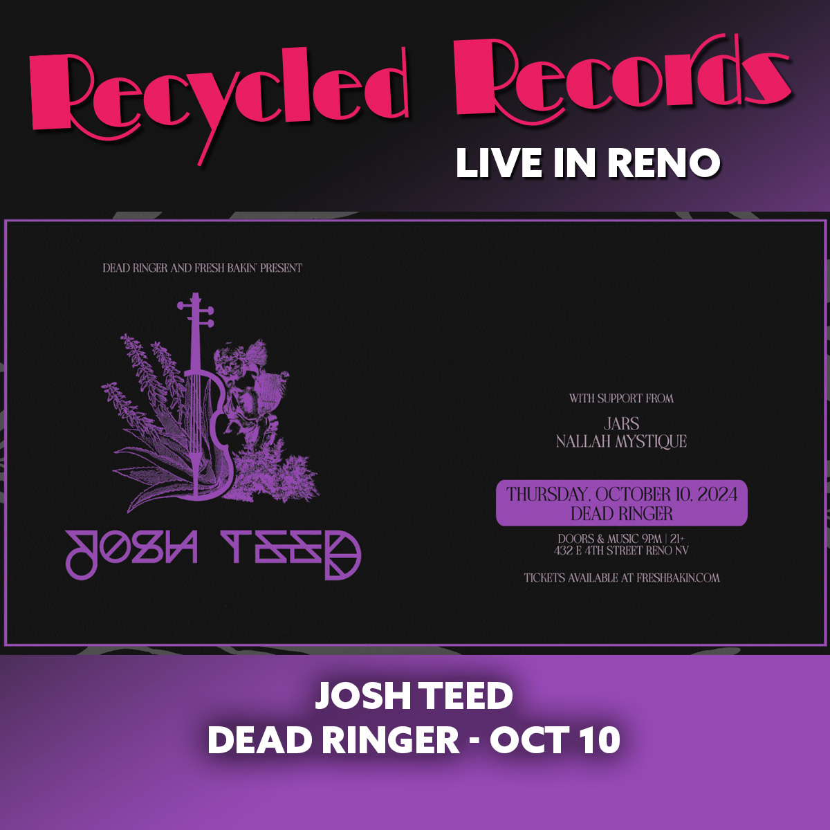 1010 - Josh Teed - Dead Ringer Reno - Recycled Records Events